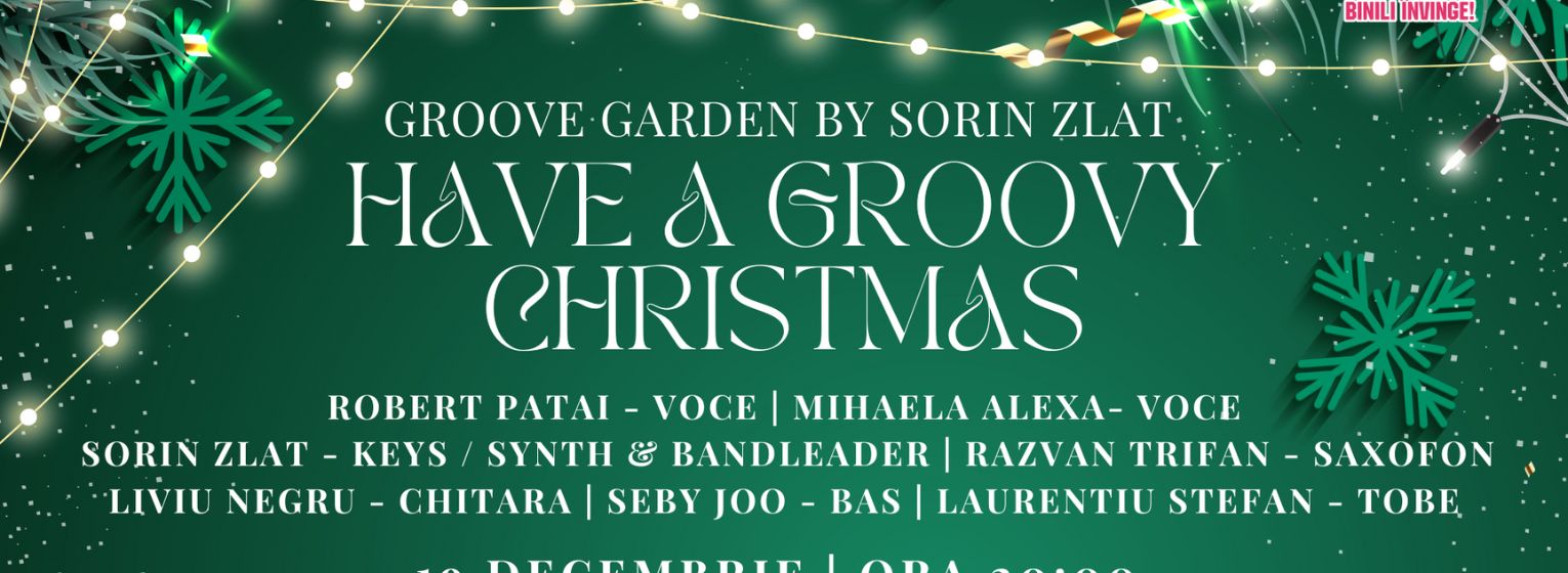 Have a Groovy Christmas! – Groove Garden by Sorin Zlat